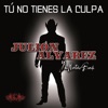Tú No Tienes La Culpa by Mauricio Lopez Silva iTunes Track 1