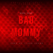 Bad Mommy artwork
