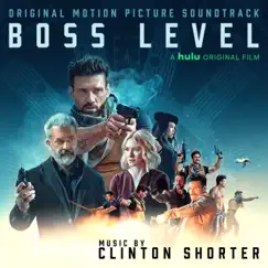 Boss Level (Original Motion Picture Soundtrack) by Clinton Shorter album reviews, ratings, credits