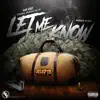 Let Me Know (feat. GeeHunnit & Ddollarsign) - Single album lyrics, reviews, download