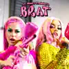 Brat (feat. Latto) - Single album lyrics, reviews, download