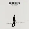 Todo Esto (feat. David Lebón) - Single album lyrics, reviews, download