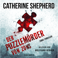 Catherine Shepherd - Der Puzzlemörder von Zons - Zons-Thriller, Band 1 (Ungekürzt) artwork