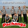 A Bailar Con la Pachanga - Single