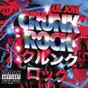Crunk Rock (Deluxe Edition) album lyrics, reviews, download