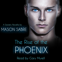 Mason - The Rise of the Phoenix: Society Series Book 0 artwork