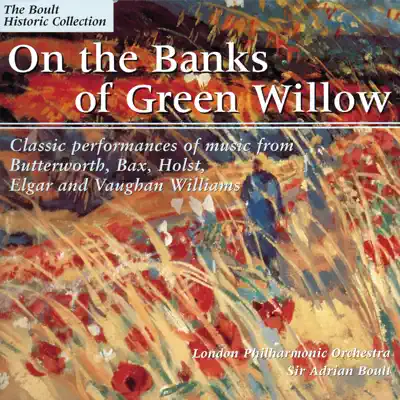 Butterworth: The Banks of Green Willow - London Philharmonic Orchestra