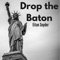 Drop the Baton - Eitan Snyder lyrics