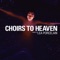 Choirs to Heaven artwork
