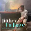 Jitthey Tu Jaaye - Single album lyrics, reviews, download