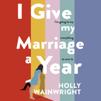 Holly Wainwright - I Give My Marriage A Year artwork