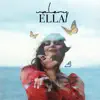 Ella - Single album lyrics, reviews, download