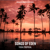 Yoga Tropical - Songs Of Eden