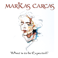 Markas Carcas - What Is to Be Expected? artwork