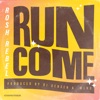 Run Come (feat. Kapellmeyster) - Single, 2021