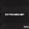 Do You Miss Me ? (feat. Swordzzman & SylumGone) - FvckBaylee lyrics