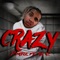 Crazy (feat. DG X2) - D Ortiz lyrics