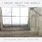 I Dream About This World (feat. David Darling) - Catherine Marie Charlton lyrics