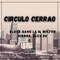 Circulo Cerrado (feat. Alex Rk & Milton Sierra) - Black Gang La H & Milton Sierra lyrics