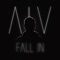 Fall In - AIV lyrics