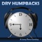 Not a Stalker (Please, Baby Don't Scream) - Dry Humpbacks lyrics