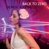 Denise Rivera & Dennis Pedersen - Back to Zero