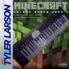 Minecraft, Vol. Alpha Juno - 1 album lyrics, reviews, download