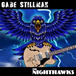 Gabe Stillman & The Nighthawks - Up the Line