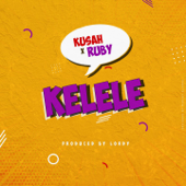 Kelele (feat. Ruby Afrika) - Kusah