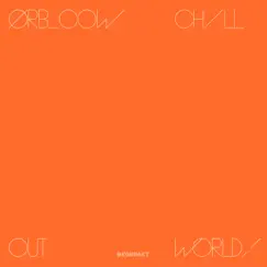 COW / Chill Out, World! by The Orb album reviews, ratings, credits