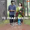 Ye Dhari Needhi (From "Kadal") - Single album lyrics, reviews, download