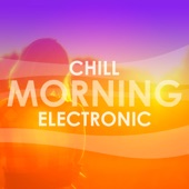 Chill Morning Electronic artwork