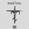 Im Back To Kill - EP