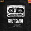 Ghut Sapni - Single