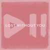Lost Without You by Krezip iTunes Track 1