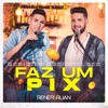 Faz Um Pix by Rener & Ruan iTunes Track 1