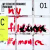 My Fuxxxxx Romance 01 - EP album lyrics, reviews, download