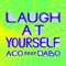 LAUGH AT YOURSELF feat. DABO artwork