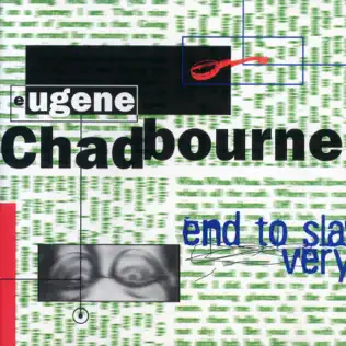 descargar álbum Download Eugene Chadbourne - End To Slavery album