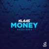 Money (Mazza Remix) [Remixes] - Single