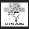 Live Classix album lyrics, reviews, download