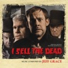 I Sell the Dead (Original Motion Picture Soundtrack)