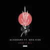 Have It All (feat. Kris Kiss) - EP album lyrics, reviews, download