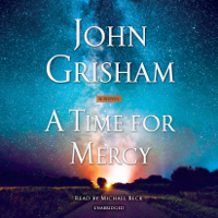 John Grisham - A Time for Mercy (Unabridged) artwork