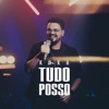 Tudo Posso - Single