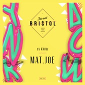 Mat.Joe - Ya Know (Radio Edit)