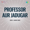 Professor & Jadugar (Professor Aur Jadugar)