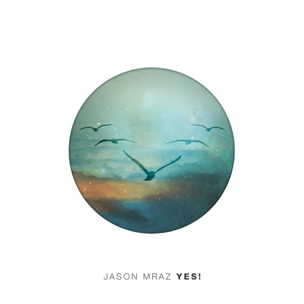 Yes! - Jason Mraz