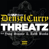 Denzel Curry - Threatz (feat. Yung Simmie & Robb Bank$)