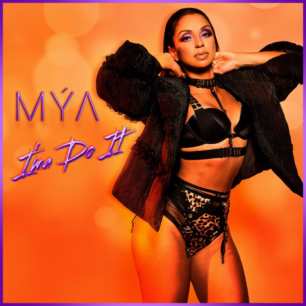 I'ma Do It - Single - Mýa